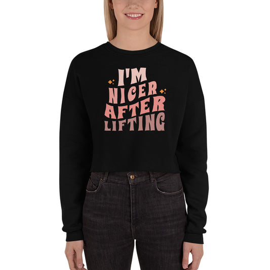 Nicer After Lifting Crop Sweatshirt